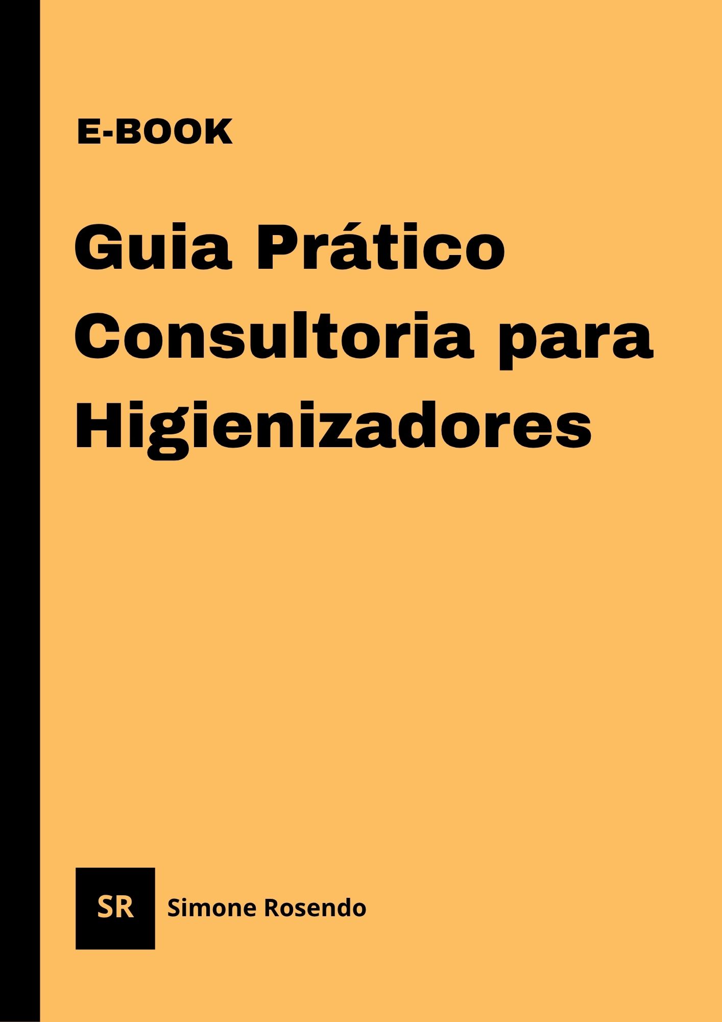 Capa do e-book Do Zero ao Primeiro Cliente — Guia Prático Consultoria para Higienizadores